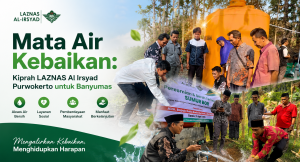 Mata Air Kebaikan: Kiprah LAZNAS Al Irsyad Purwokerto untuk Banyumas